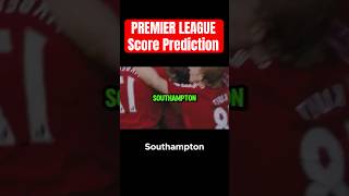 Southampton vs Leicester  Premier League score predictions eplpredictions footballpredictions [upl. by Tessil]