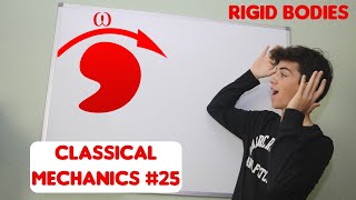 Classical Mechanics 25 Rigid Bodies [upl. by Verine]