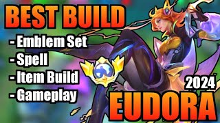 EUDORA BEST BUILD 2024  TOP 1 GLOBAL EUDORA BUILD  EUDORA  MOBILE LEGENDS  MLBB Part 4 [upl. by Nodnelg874]