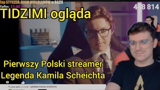 TIDZIMI ogląda pierwszy polski streamer  LEGENDA KAMILA SCHEICHTA [upl. by Gery189]