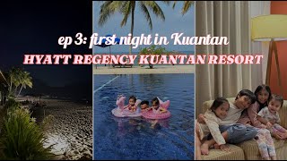 Hyatt Regency Kuantan Resort Kuantan Vlog  Part 3 [upl. by Olenolin]