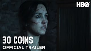 30 Coins Official Trailer  HBO [upl. by Peppel248]