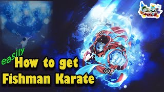 Gpo How to get Fishman Karate Easily in Grand Piece Online [upl. by Calloway]