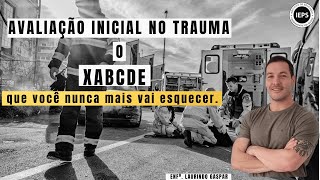 Avaliação Inicial no Trauma XABCDE [upl. by Ikey]