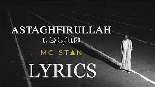 MC STAN  ASTAGHFIRULLAH LYRICS MUSIC VIDEO [upl. by Shiri171]