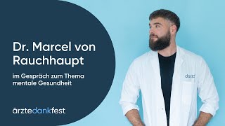 Psychotherapeut Dr Marcel von Rauchhaupt spricht über mentale Gesundheit [upl. by Woodring]