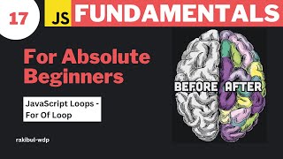 17 JavaScript Loops  What is a Loop  For Of Loop  JavaScript Bangla Tutorial [upl. by Ellemrac]