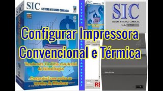 SIC  Sistema Integrado  Configurando Impressora [upl. by Jarvis]