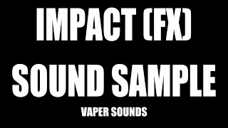 Impact sound sample pack sound effect [upl. by Adliwa466]