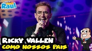 RICKY VALLEN quotComo nossos paisquot  SHADOW BRASIL  PROGRAMA RAUL GIL [upl. by Anahcar790]