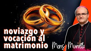 Noviazgo y vocación al matrimonio [upl. by Assyle]