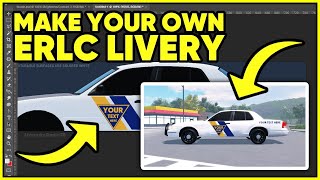 The BEST WAY to MAKE YOUR OWN LIVERY in ERLC Emergency Response Liberty County [upl. by Nednil]