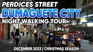 DUMAGUETE PERDICES STREET NIGHT WALKING TOUR  DECEMBER FEVER  Exploring Dumaguete Philippines 🇵🇭 [upl. by Naitsirc]