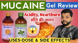 Mucaine Gel Syrup In Hindi  Uses Dose amp Side Effects  Best Antacid For Heartburn [upl. by Finbur]