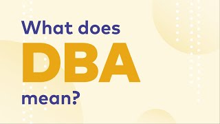 What Does DBA Mean  And Why You Need a DBA [upl. by Riamo725]