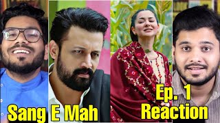 Sang E Mah Episode 1  Indian Reaction [upl. by Ralli]