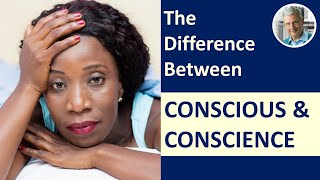 The Difference Between CONSCIOUS amp CONSCIENCE 5 Examples [upl. by Leibrag]