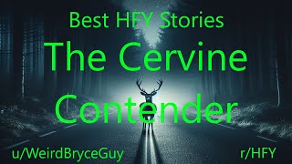 Best HFY Spooky Stories The Cervine Contender [upl. by Yatnuahs]