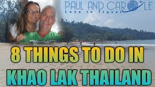 8 things to do in Khao Lak Thailand [upl. by Tibold]