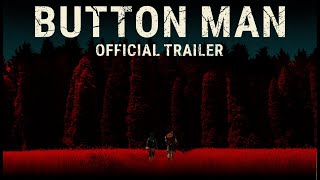 BUTTON MAN  Official Trailer 2021 [upl. by Porta139]