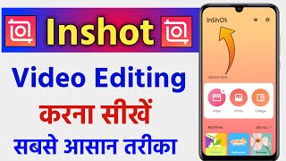 Inshot Video Editing Kaise Kare  Inshot Video Editor Tutorial In Hindi [upl. by Shiroma644]