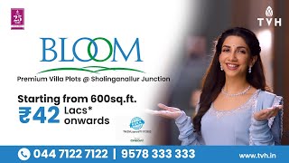 Premium Villa Plots Sholinganallur Junction  Starts From 42 Lakhs Onwards  TVH Bloom [upl. by Cawley]