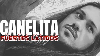 CANELITA  FUERTES LATIDOS LYRIC VÍDEO [upl. by Yerag165]