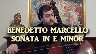 Benedetto Marcello  Sonata No2 in E Minor  Double Bass Complete [upl. by Nnuahs]