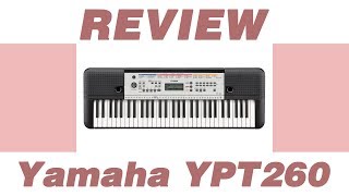 Yamaha YPT 260 Review 2018 [upl. by Graeme]