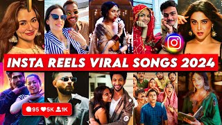 Instagram Reels Viral Trending Songs India 2024 PART 6  Songs That Are Stuck In Our Heads [upl. by Cecilla]