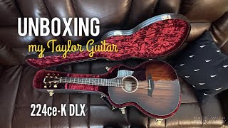 Unboxing my new Taylor 224ceK DLX [upl. by Erlandson]