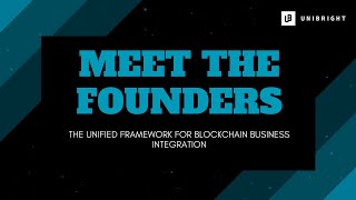 Unibright  Meet the founders [upl. by Einolem461]