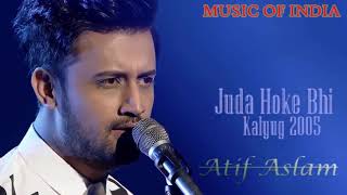 Juda hoke bhi to mujh baki hai atif aslam heart song [upl. by Anahpos]