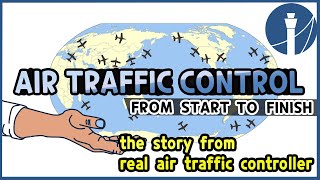 Air traffic control from start to finish  the story from real controller atc for you [upl. by Enicnarf991]