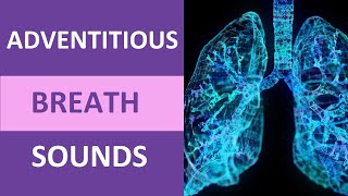 Adventitious Breath Sounds Nursing NCLEX  Adventitious Lung Sounds Audio [upl. by Layton]