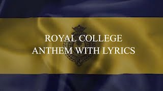 ROYAL COLLEGE ANTHEM WITH LYRICS  SRI LANKA  PRESENTATION QUALITY  CLEAR SOUND [upl. by Llehsim]