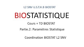 Biostatistique  Stat Descriptive Partie 2  L2 SNV [upl. by Selrahcnhoj]