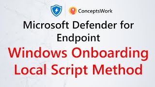 Onboard Windows Devices  Microsoft Defender for Endpoints  MDATP  Local Script [upl. by Aleacim174]