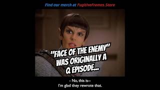 quotFace Of The Enemyquot was originally a Q episode [upl. by Welch]