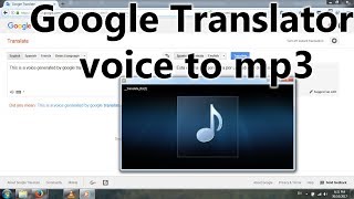 Easy way to save mp3 from Google translator voice  download [upl. by Tandie]