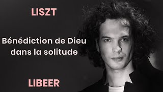 Julien Libeer plays Liszt  Bénédiction de Dieu dans la Solitude [upl. by Hanley]