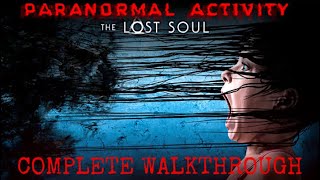 Paranormal Activity The Lost Soul  PSVR Complete Walkthrough Gameplay [upl. by Stanwin189]