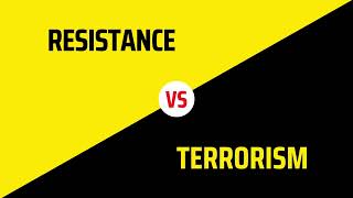 Resistance vs Terrorism Whats the Difference [upl. by Urana]