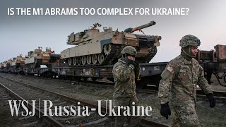 The Complex M1 Abrams Tank Logistics Ukraine May Struggle With  WSJ [upl. by Rhu459]