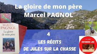 Marcel PAGNOL  quotLa gloire de mon pèrequot  partie 4 [upl. by Nomaj]