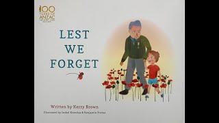 Lest We Forget Written by Kerry Brown amp Illustrated by Isobel Knowles amp Benjamin Portas [upl. by Ahseyn]