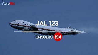 UM ACIDENTE MUDA A HISTÓRIA  JAL 123  EP 194 [upl. by Jaynell]