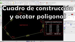 TopoCal Generar cuadro de construcción y acotar poligonal [upl. by Alemap]