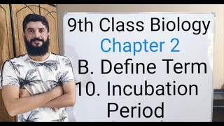 Define Incubation period  What is Incubation period  Meaning of Incubation period 9 Class Biology [upl. by Nichy]