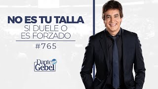 Dante Gebel 765  No es tu talla [upl. by Eelsew349]